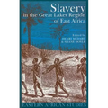 Slavery in the Great Lakes Region of East Africa