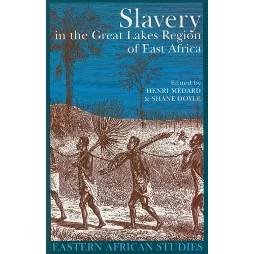 Slavery in the Great Lakes Region of East Africa