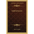Gold In Escrow