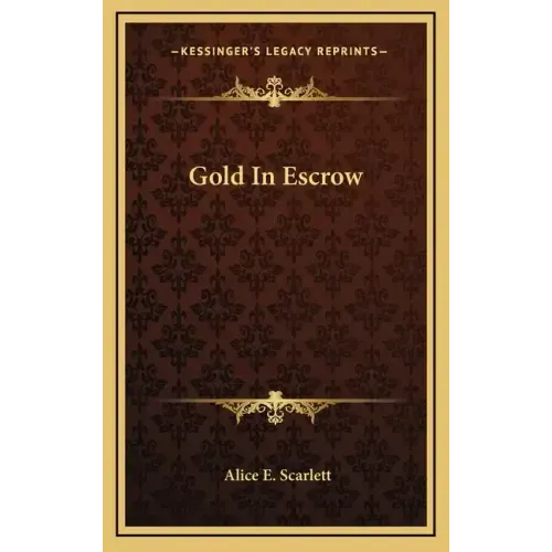 Gold In Escrow
