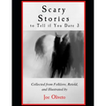 Scary Stories to Tell if You Dare 3