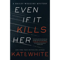 Even If It Kills Her