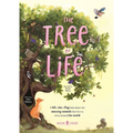 The Tree of Life: A Lift-The-Flap Book about the Amazing Animals That Live in Trees Around the World