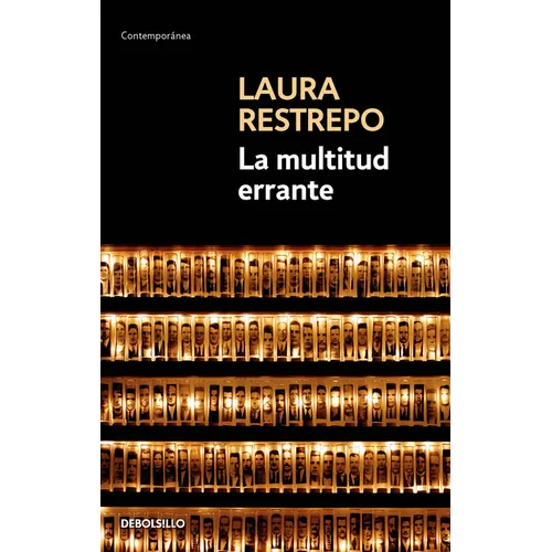La Multitud Errante / A Tale of the Dispossessed
