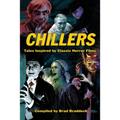 Chillers: Tales Inspired by Classic Horror Films