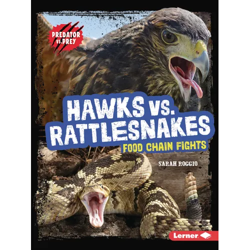Hawks vs. Rattlesnakes: Food Chain Fights