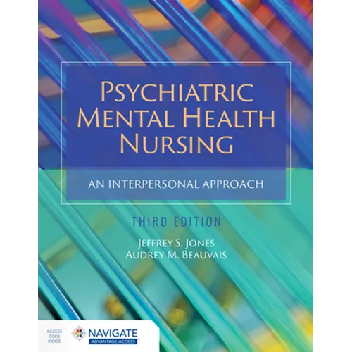 Psychiatric Mental Health Nursing: An Interpersonal Approach
