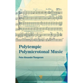Polytempic Polymicrotonal Music