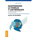 Manteniendo La Familia Y Los Negocios: Transformar La Zona De Conflicto En Zona De Acuerdo