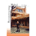 Reconstructing Mabel: A Taos Memoir