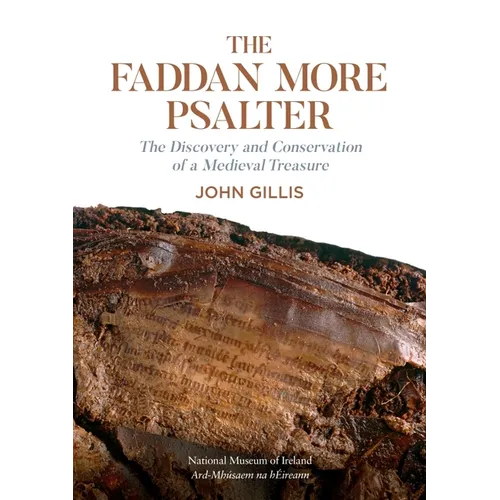 The Fadden More Psalter: The Discovery and Conservation of a Medieval Treaure