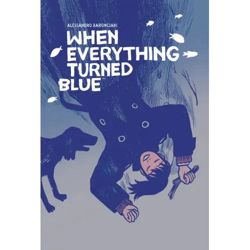 When Everything Turned Blue