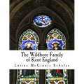 The Wildbore Family of Kent England
