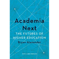 Academia Next: The Futures of Higher Education