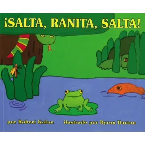 ¡Salta, Ranita, Salta!: Jump, Frog, Jump! (Spanish Edition)