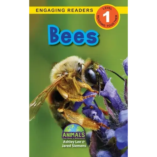 Bees: Animals That Make a Difference! (Engaging Readers, Level 1)