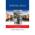 Survival Skills: Norway, Anti-Semitism and the Holocaust: A Family Story