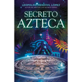 Secreto Azteca / Aztec Secret