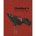 Untitled: The Art of James Castle