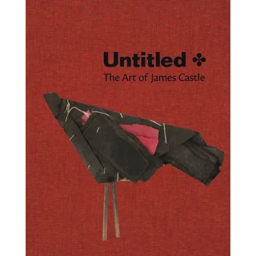 Untitled: The Art of James Castle