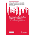 Developing Curriculum for Deep Thinking: The Knowledge Revival