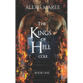 The Kings of Hell - Cole: Book One