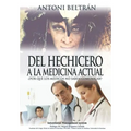 del Hechicero a la Medicina Actual