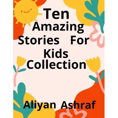 Ten Amazing Stories For Kids Collection: Sky Playground, Princess in the woods