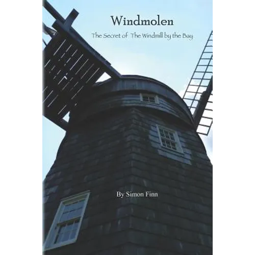 Windmolen: The Secret of the Windmill by the Bay