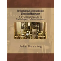 The Fundamentals of Circuit Breaker & Protection Maintenance