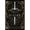 Until the Rising