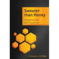 Preaching the Old Testament: Sweeter than Honey