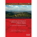 La organización social durante el Preclásico Tardío en Tlaxiaco, La Mixteca, México: Un estudio desde la Arqueología del Paisaje