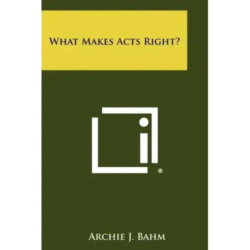 What Makes Acts Right?