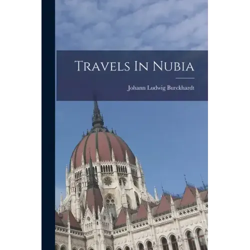 Travels In Nubia
