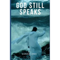 God Still Speaks