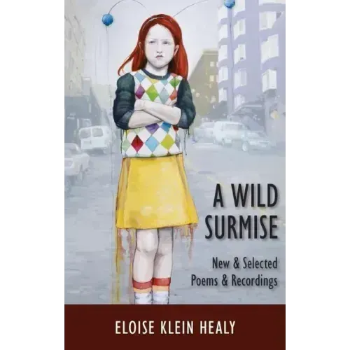 A Wild Surmise: New & Selected Poems & Recordings