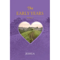 The Early Years: Volume I