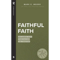 Faithful Faith: Reclaiming Faith from Culture and Tradition