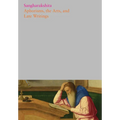 Aphorisms, the Arts, and Late Writings
