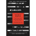 Putin's People: How the KGB Took Back Russia and Then Took on the West