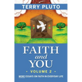 Faith and You, Volume 2: More Essays on Faith in Everyday Life
