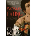 Woman, Eating: A Literary Vampire Novel