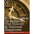 Free Thoughts on Religion, the Church & National Happiness