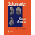 Electrodynamics: A Concise Introduction