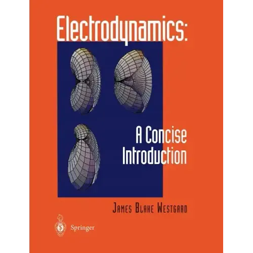 Electrodynamics: A Concise Introduction