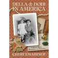 Della and Dodi in America: A Story of Italian Immigration and Persecution