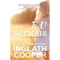The Nashville Series - Book Eight - R U Serious