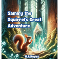 Sammy the Squirrel's Great Adventure