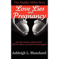 Love Lies and Pregnancy